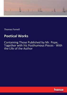 Poetical Works: Containing Those Published by M... 3337252060 Book Cover