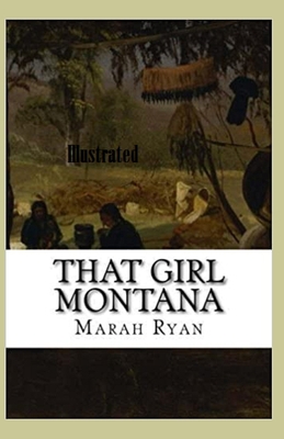 That Girl Montana Illustrated B08NDR1CS7 Book Cover