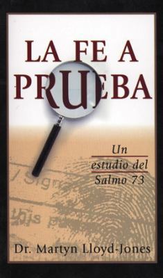 La fe a prueba: Faith on Trial (Spanish Edition) [Spanish] 0825414466 Book Cover