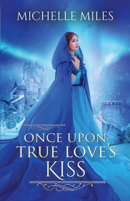 Once Upon True Love's Kiss B0CYQJJ3PV Book Cover