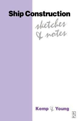 Ship Construction Sketches and Notes 0750637560 Book Cover