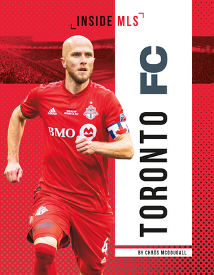 Toronto FC 1532192649 Book Cover