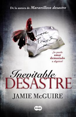 Inevitable Desastre = Inevitable Disaster [Spanish] 6071130573 Book Cover