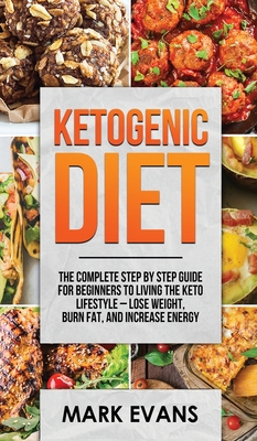 Ketogenic Diet: The Complete Step by Step Guide... 1087816602 Book Cover