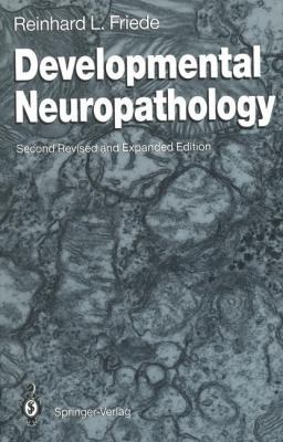 Developmental Neuropathology 3642736998 Book Cover