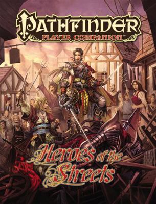 Pathfinder Player Companion: Heroes of the Streets 1601257694 Book Cover