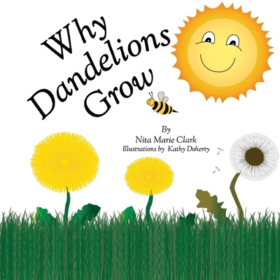 Why Dandelions Grow 1732159602 Book Cover