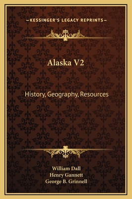 Alaska V2: History, Geography, Resources 1169321186 Book Cover