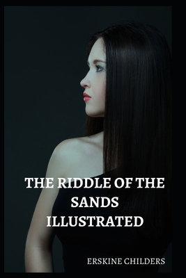 Paperback The Riddle of the Sands Illustrated Book