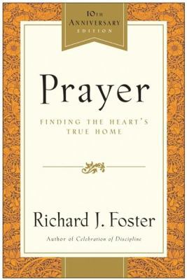 Prayer - 10th Anniversary Edition: Finding the ... [Large Print] 006053379X Book Cover