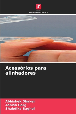 Acessórios para alinhadores [Portuguese] 6630124863 Book Cover