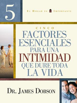 Cinco Factores Para Una Intimidad Que Dure Toda... [Spanish] 0789913496 Book Cover