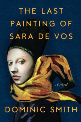 The Last Painting of Sara De Vos [Large Print] 1410490637 Book Cover