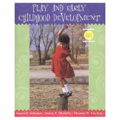 Play and Early Childhood Development (2nd Edition) 032101166X Book Cover