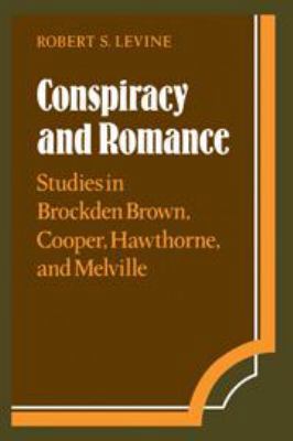 Conspiracy and Romance: Studies in Brockden Bro... 1139172158 Book Cover