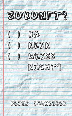 Zukunft? Ja, nein, weiß nicht?: Klima, Umwelt, ... [German] 3748185472 Book Cover