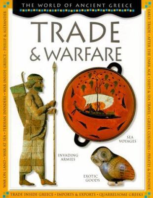 Trade & Warfare (World of Ancient Greece) 0531153843 Book Cover