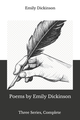 Poems by Emily Dickinson: Three Series, Complete B08JB7MB6M Book Cover