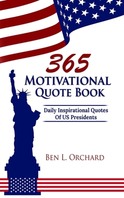 365 Motivational Quote Book: Daily Inspirationa... 1074450752 Book Cover