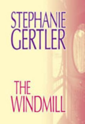 The Windmill [Large Print] 1585475440 Book Cover