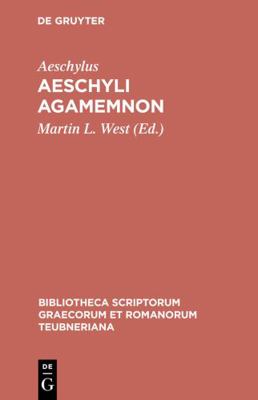Aeschyli Agamemnon [Greek, Ancient (to 1453)] 3598710151 Book Cover