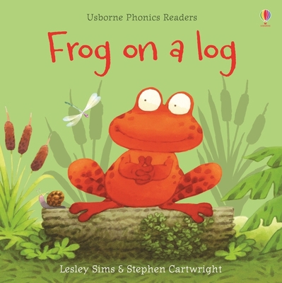 Frog on a Log (Phonics Readers)            Book Cover