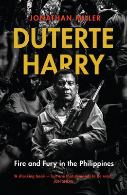 Duterte Harry: fire and fury in the Philippines 1911617036 Book Cover