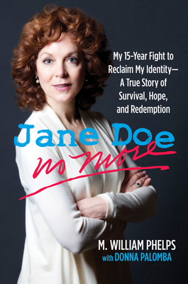 Jane Doe No More: My 15-Year Fight to Reclaim M... 0762778806 Book Cover