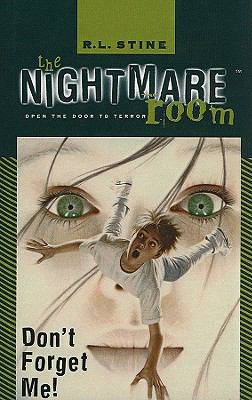Don't Forget Me! (Nightmare Room (Pb)) 0756917921 Book Cover