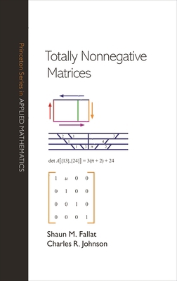 Totally Nonnegative Matrices 0691242410 Book Cover