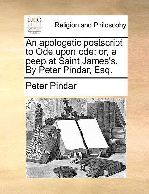 An Apologetic PostScript to Ode Upon Ode: Or, a... 1170929966 Book Cover