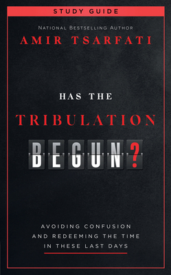 Has the Tribulation Begun? Study Guide: Avoidin... 0736987282 Book Cover