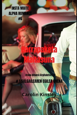 Paperback Harrapaketa Maitasuna (INSTA MAITE ALPHA ROMANCE) (Basque Edition) [Basque] Book