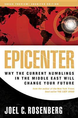 Epicenter: Why the Current Rumblings in the Mid... 1414313608 Book Cover