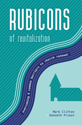 Rubicons of Revitalization: Overcoming 8 Common... 1732229163 Book Cover