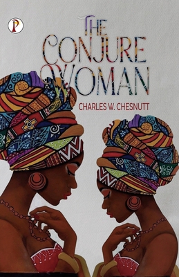 The Conjure Woman 9355469586 Book Cover