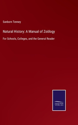 Natural History: A Manual of Zoölogy: For Schoo... 3375082215 Book Cover