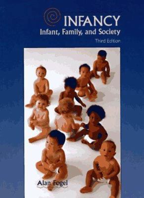 Infancy: Infant, Family, and Society 0314093532 Book Cover