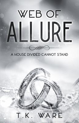 Web of Allure: A house divided cannot stand B0CSX6T5YB Book Cover