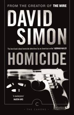 Homicide: A Year On The Killing Streets (Canons) 1782116303 Book Cover