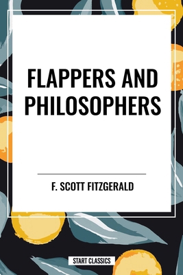 Flappers and Philosophers B0D2GG5HQY Book Cover