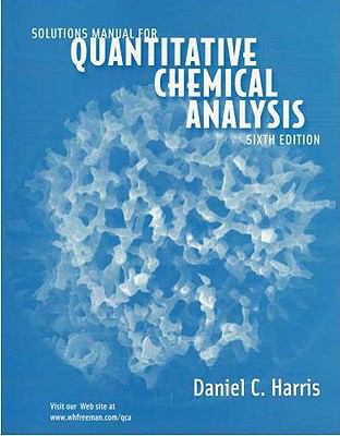 Solutions Manual: For Quantitative Chemical Ana... 071674984X Book Cover