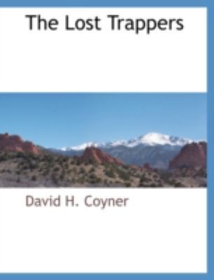 The Lost Trappers 1117874419 Book Cover