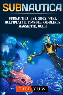 Subnautica, PS4, Xbox, Wiki, Multiplayer, Conso... 1987464427 Book Cover