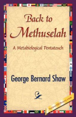 Back to Methuselah 1421839555 Book Cover