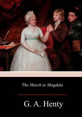 The March to Magdala 1979133093 Book Cover