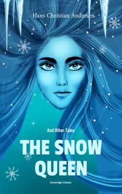 The Snow Queen and Other Tales 1909438774 Book Cover