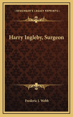 Harry Ingleby, Surgeon 1163652865 Book Cover