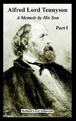 Alfred Lord Tennyson: A Memoir by His Son (Part... 1410224341 Book Cover