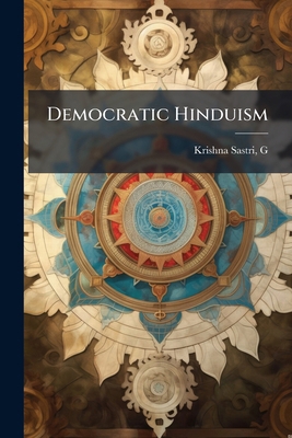 Democratic Hinduism 1024127710 Book Cover